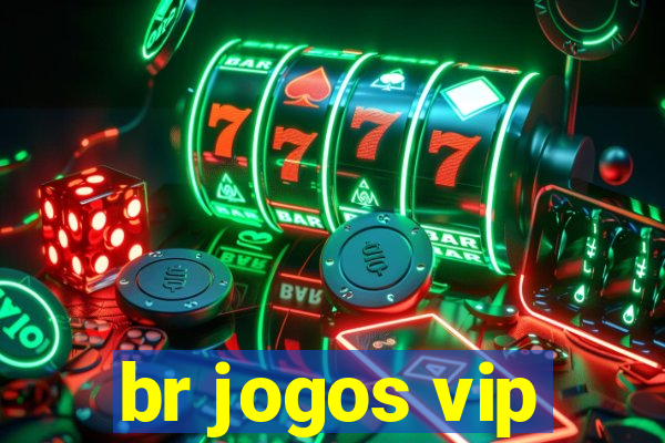 br jogos vip